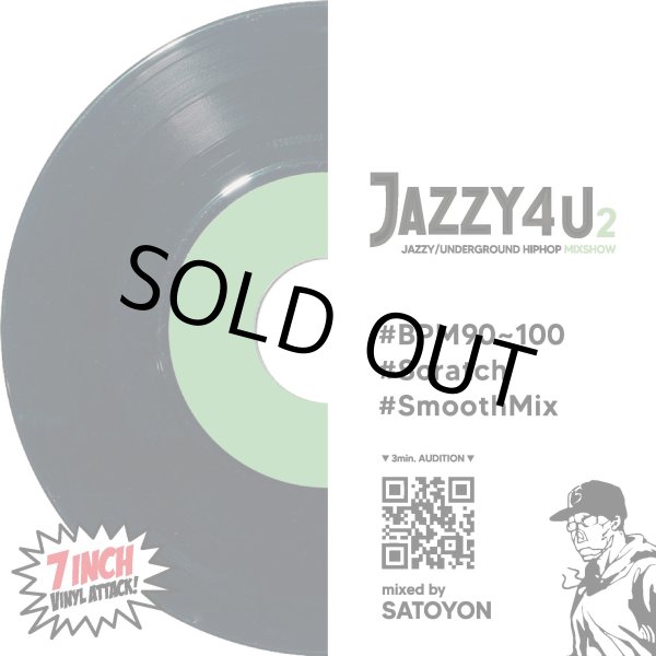 画像1: DJ SATOYON / JAZZY4U2 -JAZZY/UNDERGROUND HIPHOP MIXSHOW-  (CD-R) (1)