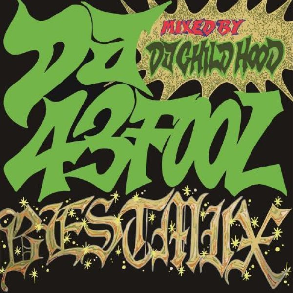画像1: DJ CHILDHOOD & DJ 43FOOL / DJ 43FOOL BEST MIX (1)