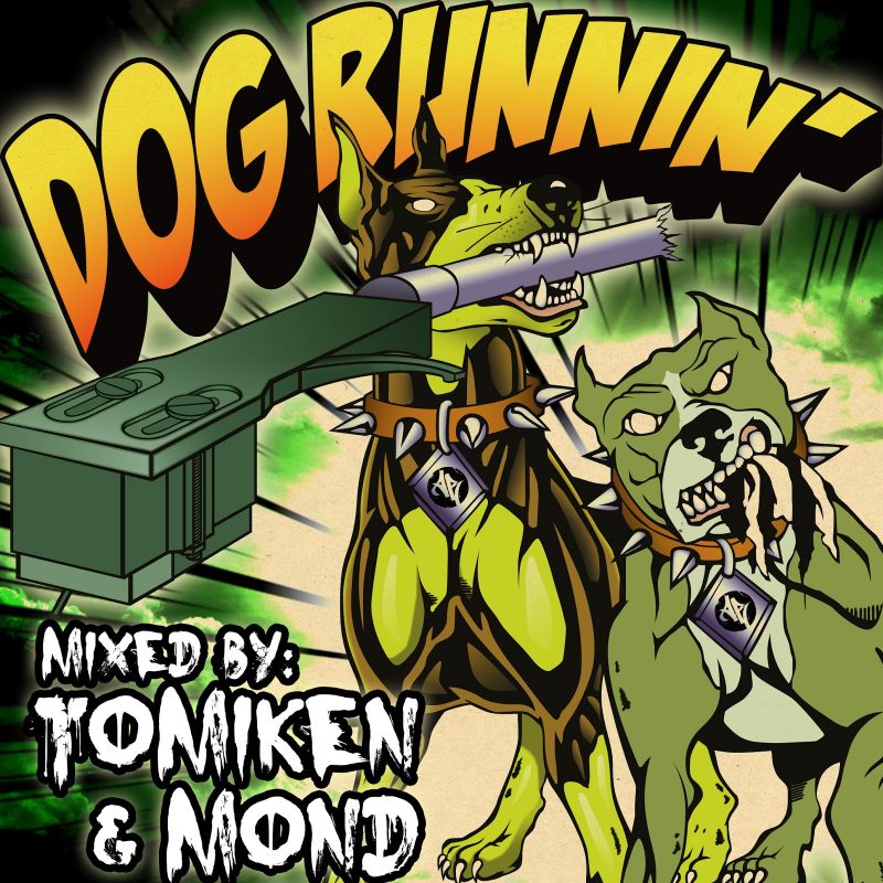DJ TOMIKEN & DJ MOND / DOG RUNNIN'