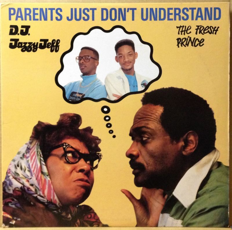 DJ JAZZY JEFF & FRESH PRINCE / PARENTS JUST DON'T UNDERSTAND