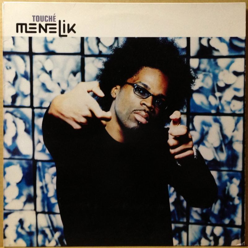 MENELIK / TOUCHE