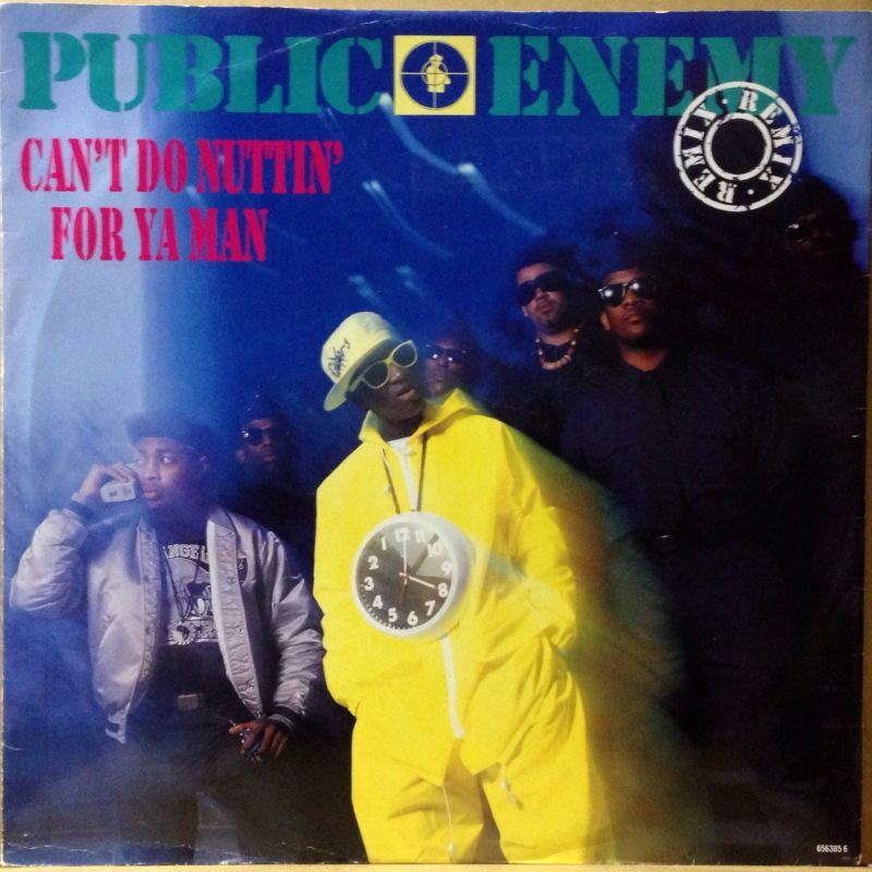 PUBLIC ENEMY / CAN'T DO NUTTIN' FOR YA MAN REMIX (UK)