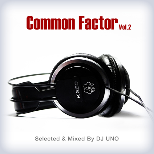 DJ UNO / COMMON FACTOR VOL.2