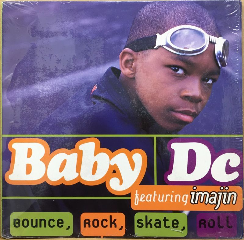 BABY DC / BOUNCE, ROCK, SKATE, ROLL