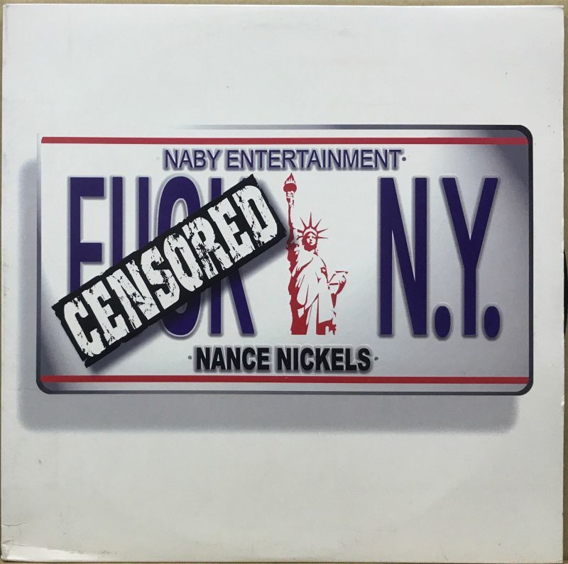 NANCE NICKELS / FUCK N.Y.