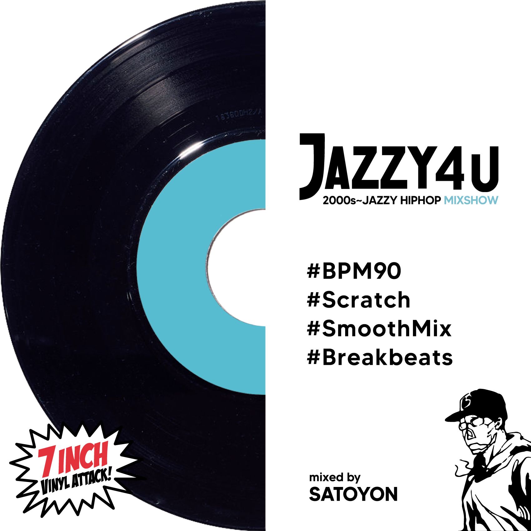 DJ SATOYON / JAZZY4U ~2000ʼs JAZZY HIPHOP MIXSHOW~ (CD-R)