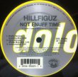 画像1: HILLFIGUZ / NOT ENUFF TIME (1)