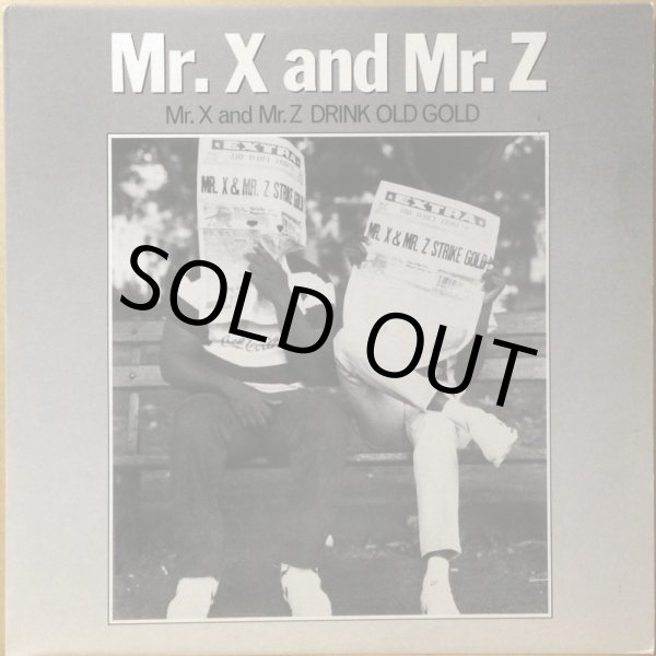 画像1: MR.X & MR.Z / MR.X & MR.Z DRINK OLD GOLD (1)