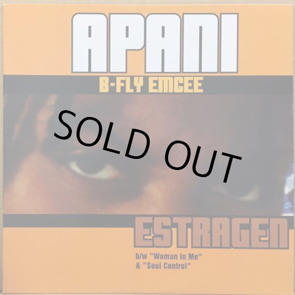 DJ機器Apani B-Fly Emcee – Estragen / Soul Cont