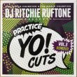 画像1: DJ RITCHIE RUFTONE / PRACTICE YO! CUTS VOL.3 REMIXED (7") (1)