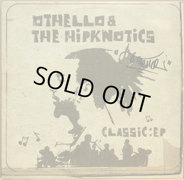 画像1: OTHELLO & THE HIPKNOTICS / CLASSIC: EP (1)