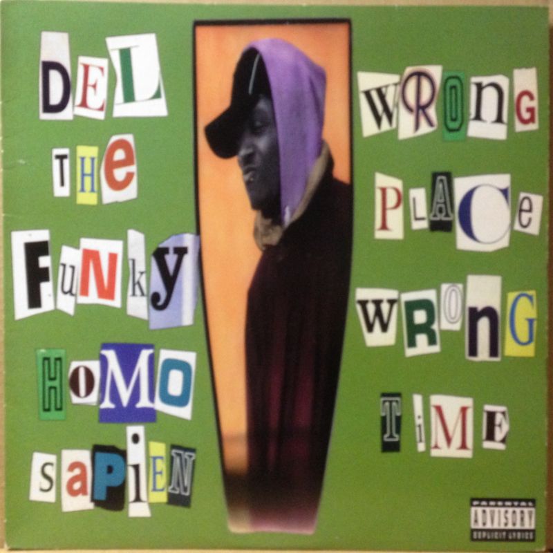 DEL THE FUNKY HOMOSAPIEN / WRONG PLACE