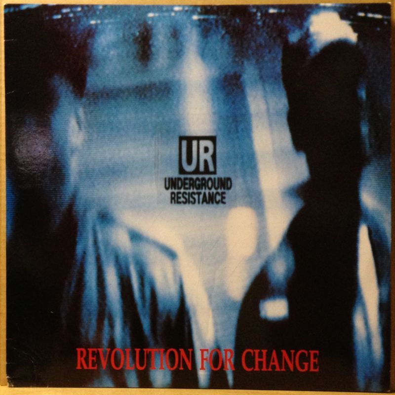 アンダーグラウンドレジスタンス / Revolution for change